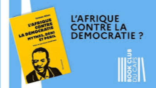 Book club du CAPS - Ousmane Ndiaye - "L'Afrique contre la démocratie: Mythes, déni et  péril"